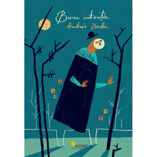 Buna Intentie - Andres Barba