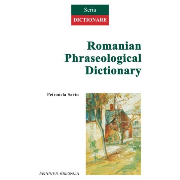 Romanian Phraseological Dictionary - Petronela Savin