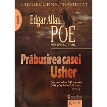 Prabusirea Casei Usher. Nuvele - Edgar Allan Poe Prabusirea Casei Usher. Nuvele - Edgar Allan Poe