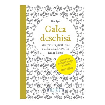 Calea Deschisa - Pico Iyer Calea Deschisa - Pico Iyer