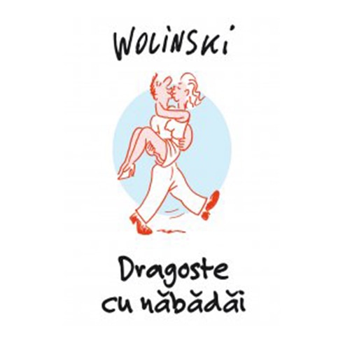 Dragoste cu nabadai - Georges Wolinski