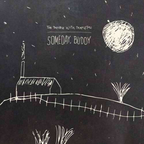 Trouble With Templeton - Someday Buddy (CD)