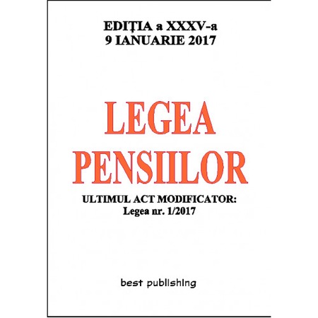 Legea Pensiilor Editia A Xxxv A 9 Ianuarie 2017 Emag Ro