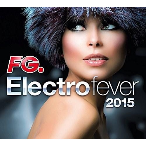 Various Artists - Electro Fever 2015 - CD