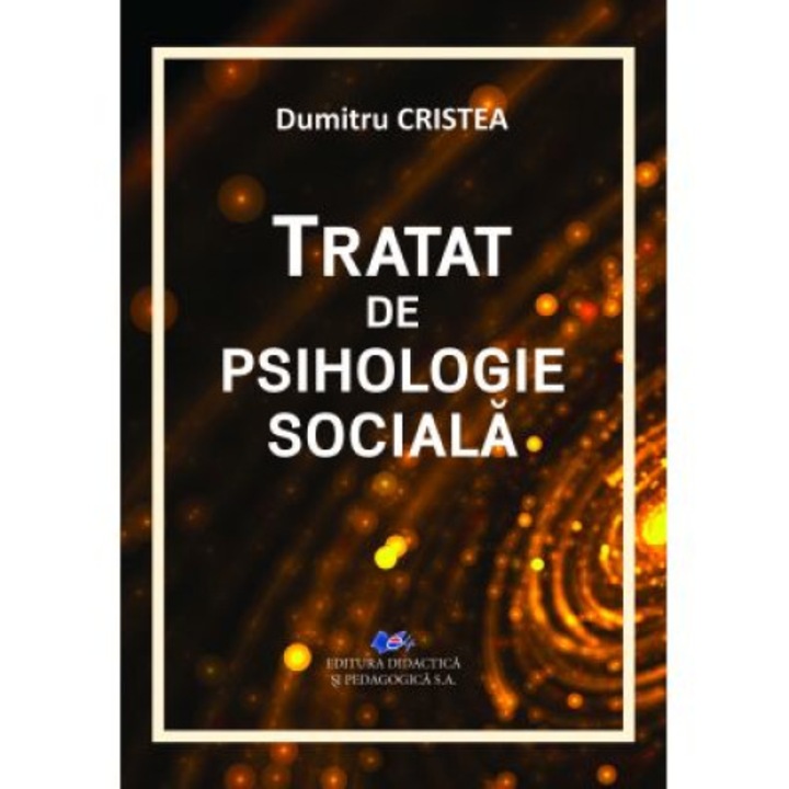 Tratat de psihologie sociala, Dumitru Cristea