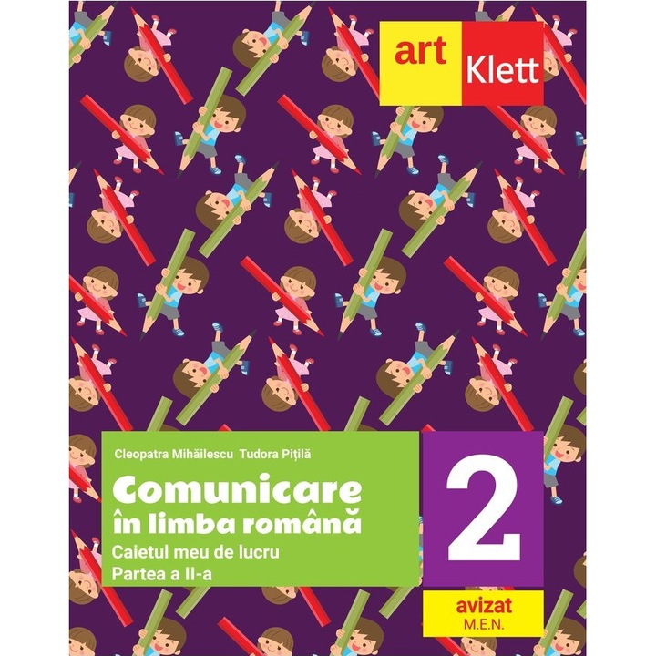 Comunicare in limba romana. Caietul meu de lucru. Clasa a II-a, partea a II-a - Cleopatra MihailescuTudora Pitila