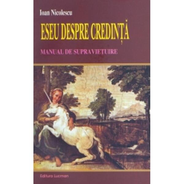 Eseu despre credinta - Ioan Nicolescu