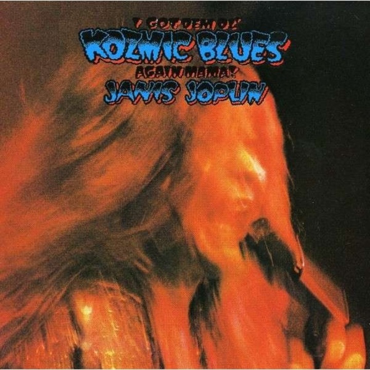 Janis Joplin: I Got Dem Ol' Kozmic Blues Again Mama! [CD]