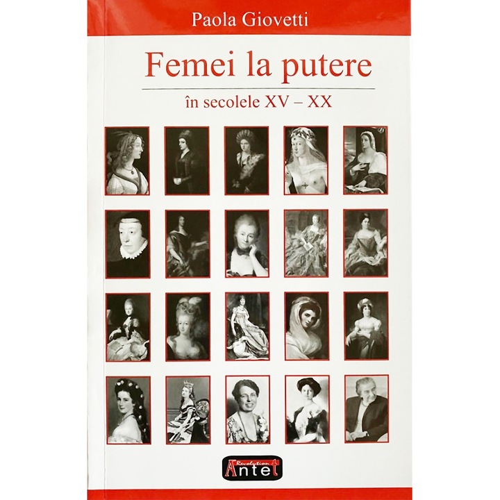 Femei La Putere In Secolele Xv-xx - Paola Giovetti