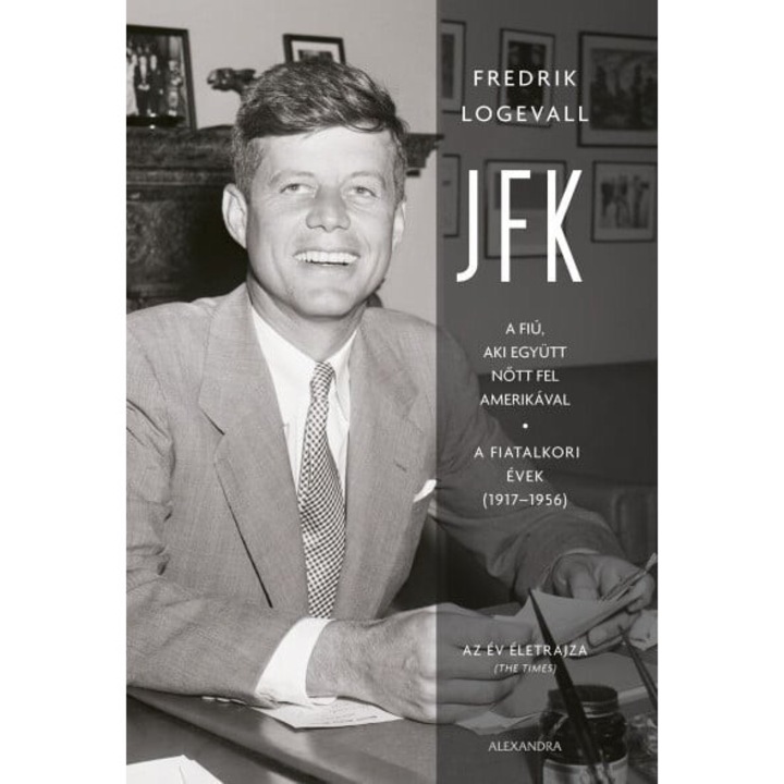 Fredrik Logevall: Fredrik Logevall: JFK