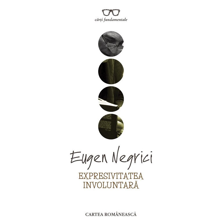 Expresivitatea Involuntara - Eugen Negrici