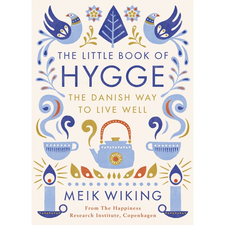 The Little Book of Hygge - Meik Wiking