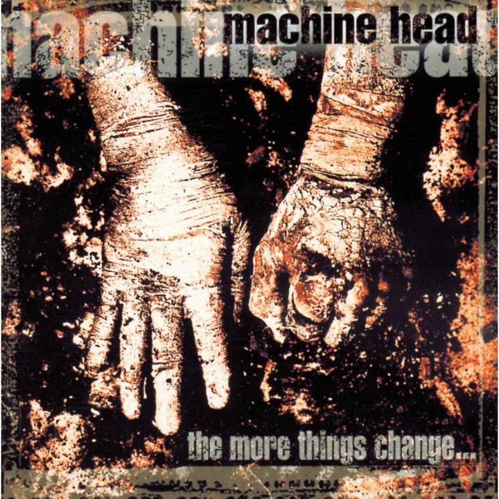 Machine Head - The More Things Change... - CD