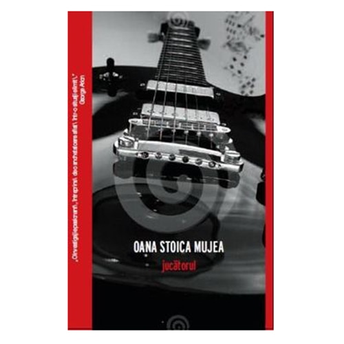 Jucatorul. Oana Stoica - Mujea