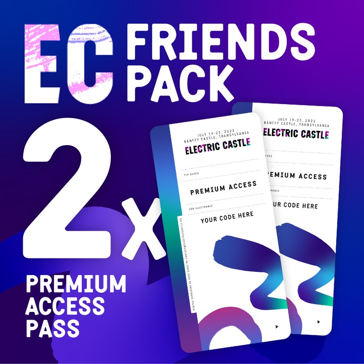 Electric Castle Friendspack, Premium Access, 2 persoane, 5 zile, 19.07 - 23.07.2023
