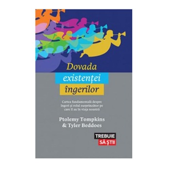 Dovada existentei ingerilor - Ptolemy Tompkins, Tyler Beddoes Dovada existentei ingerilor - Ptolemy Tompkins, Tyler Beddoes