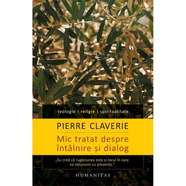 Mic tratat despre intalnire si dialog - Pierre Claverie