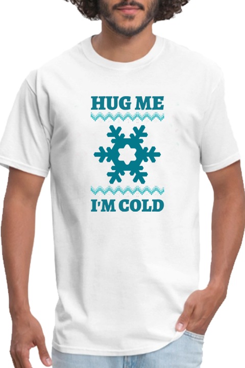 Egyedi férfi póló "Hug me I'm cold", fehér, 2XL