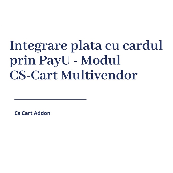 Integrare plata cu cardul prin PayU - Modul CS-Cart Multivendor