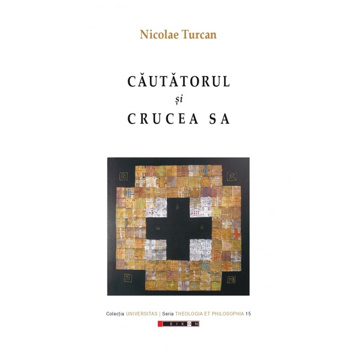 Cautatorul si crucea sa - Nicolae Turcan