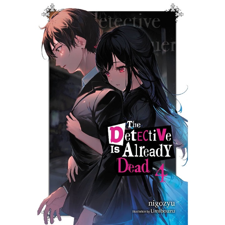 Light Novel: The Detective is Already Dead, Vol. 4, nigozyu