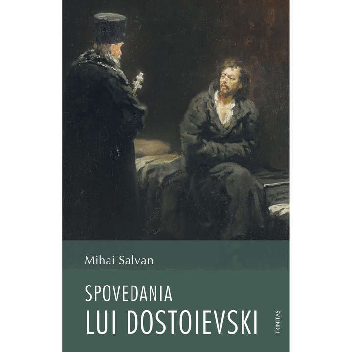 Spovedania lui Dostoievski- Mihai Salvan