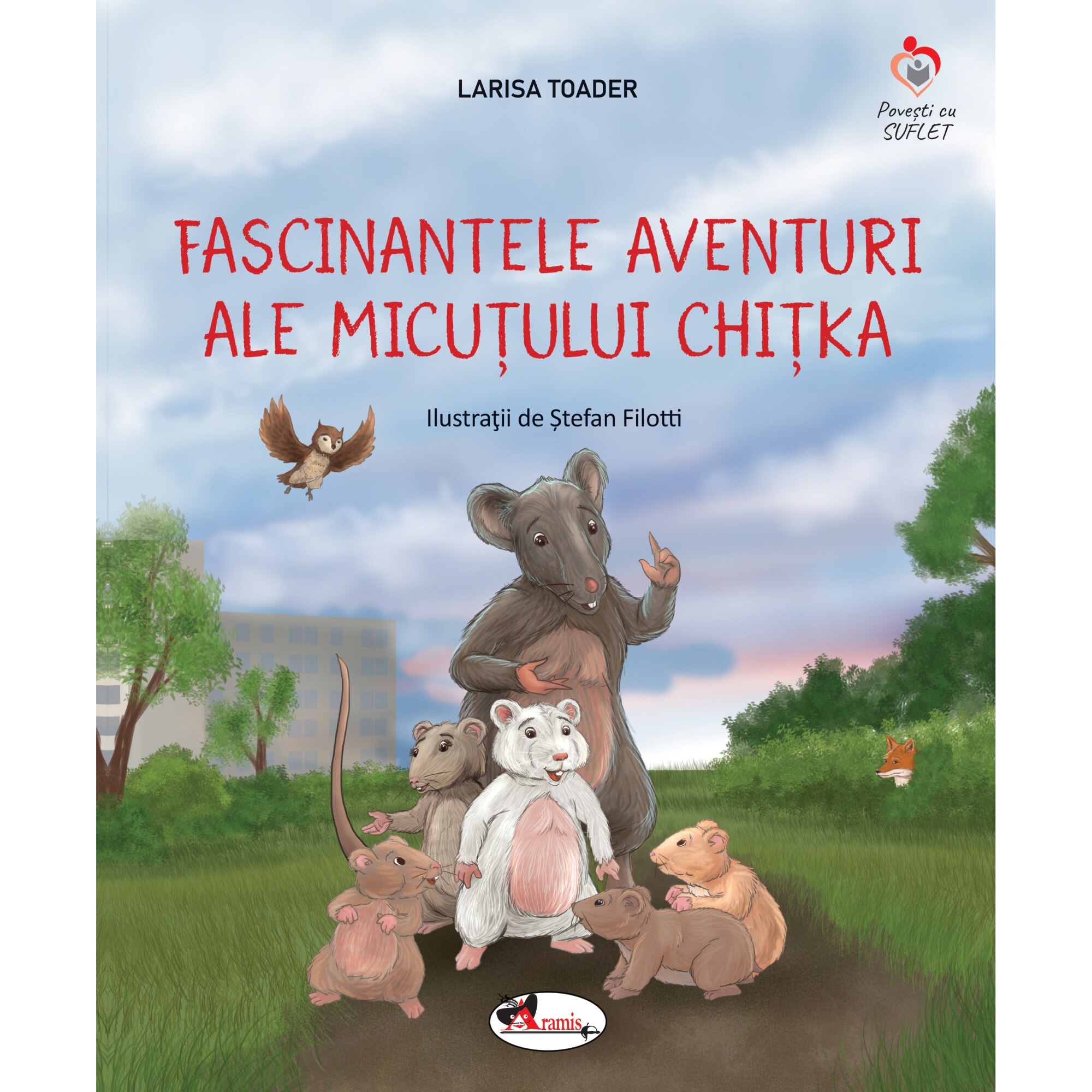 Fascinantele aventuri ale micutului Chitka, Larisa Toader