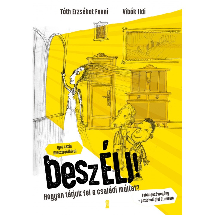 beszÉLJ! - Hogyan tárjuk fel a családi múltat