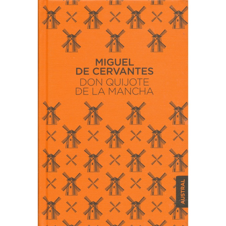 Мигел де Сервантес: Дон Кихот де ла Манча