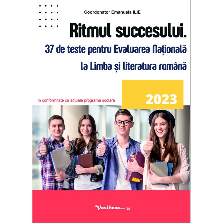 Ritmul succesului - 37 de teste pentru Evaluarea Nationala la Limba si literatura romana – 2023