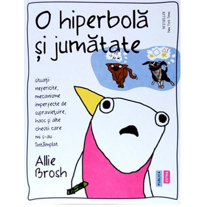 O hiperbola si jumatate - Allie Brosh