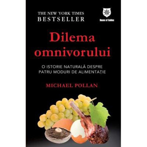 Dilema omnivorului - Michael Pollan