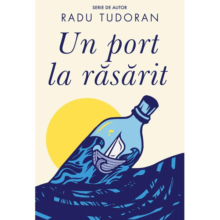 Un port la rasarit, Radu Tudoran