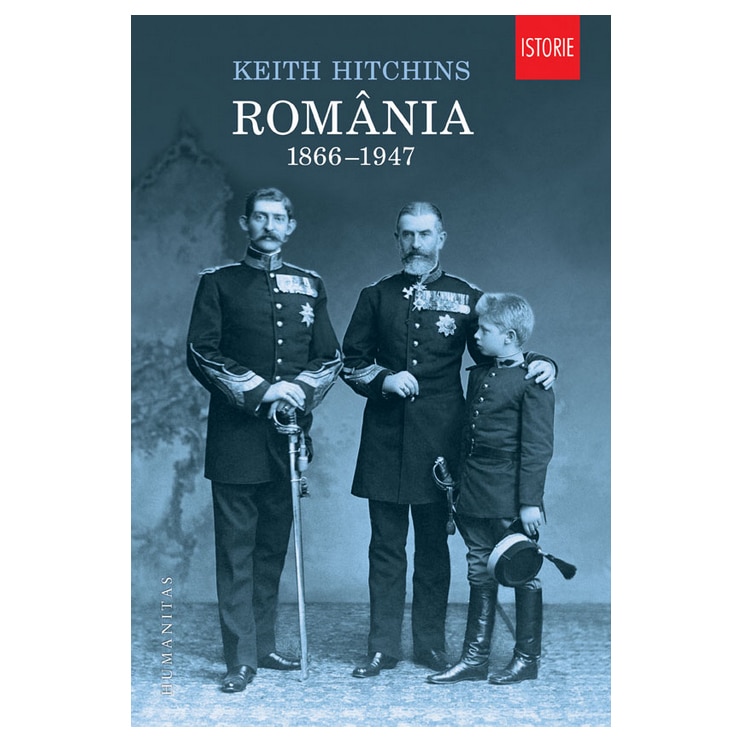 Romania: 1866-1947 - Keith Hitchins