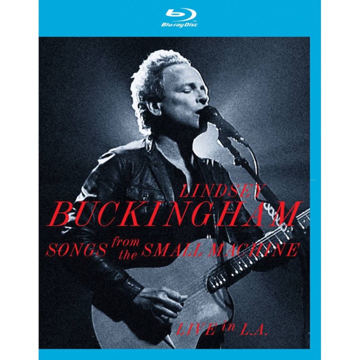 LINDSEY BUCKINGHAM - Songs From The Small Machine - Live In L.A.(blu-ray)