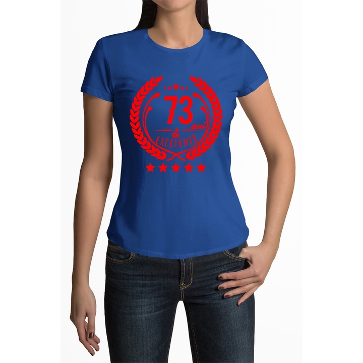 Tricou dama personalizat, albastru, 73 ani de experienta, 2XL