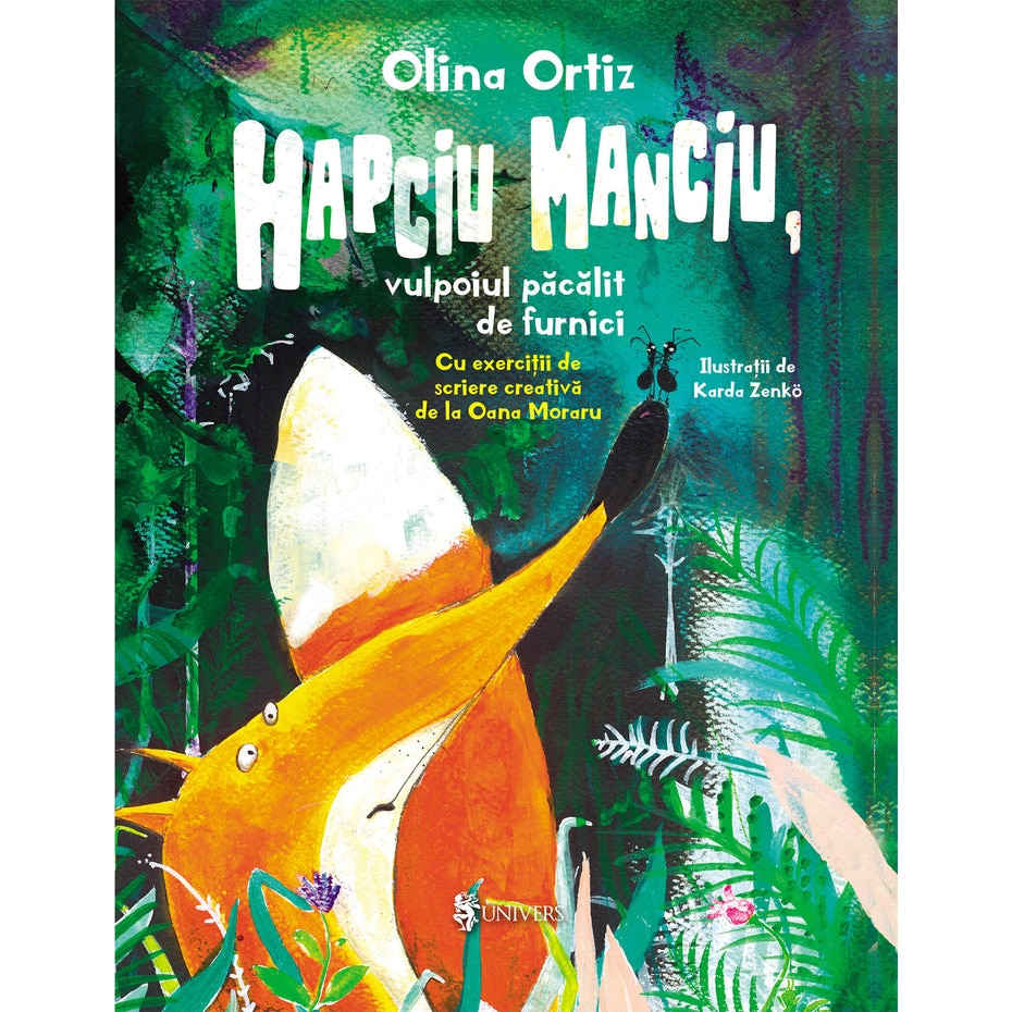 Hapciu Manciu, vulpoiul pacalit de furnici, Olina Ortiz