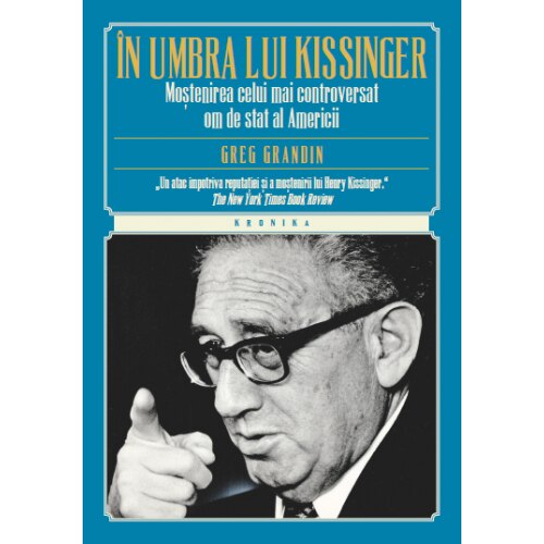 In umbra lui Kissinger - Greg Gardin