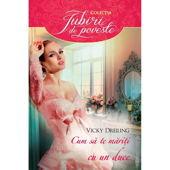 Cum sa te mariti cu un Duce - Vicky Dreiling