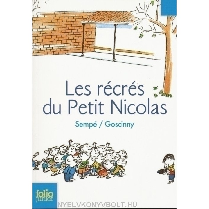 Les Recres Du Petit Nicolas - Rene Goscinny, Jean-jacques Sempe