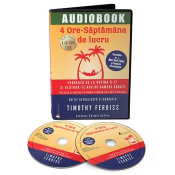 4 ore-Saptamana de lucru; Timothy Ferriss; Audiobook 4 ore-Saptamana de lucru; Timothy Ferriss; Audiobook