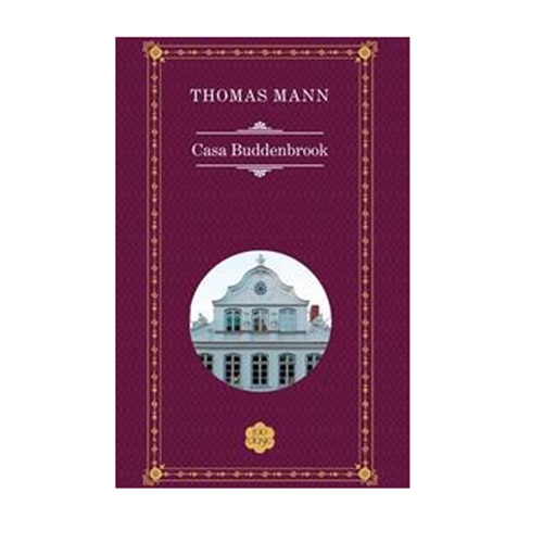 Casa Buddenbrook - Thomas Mann