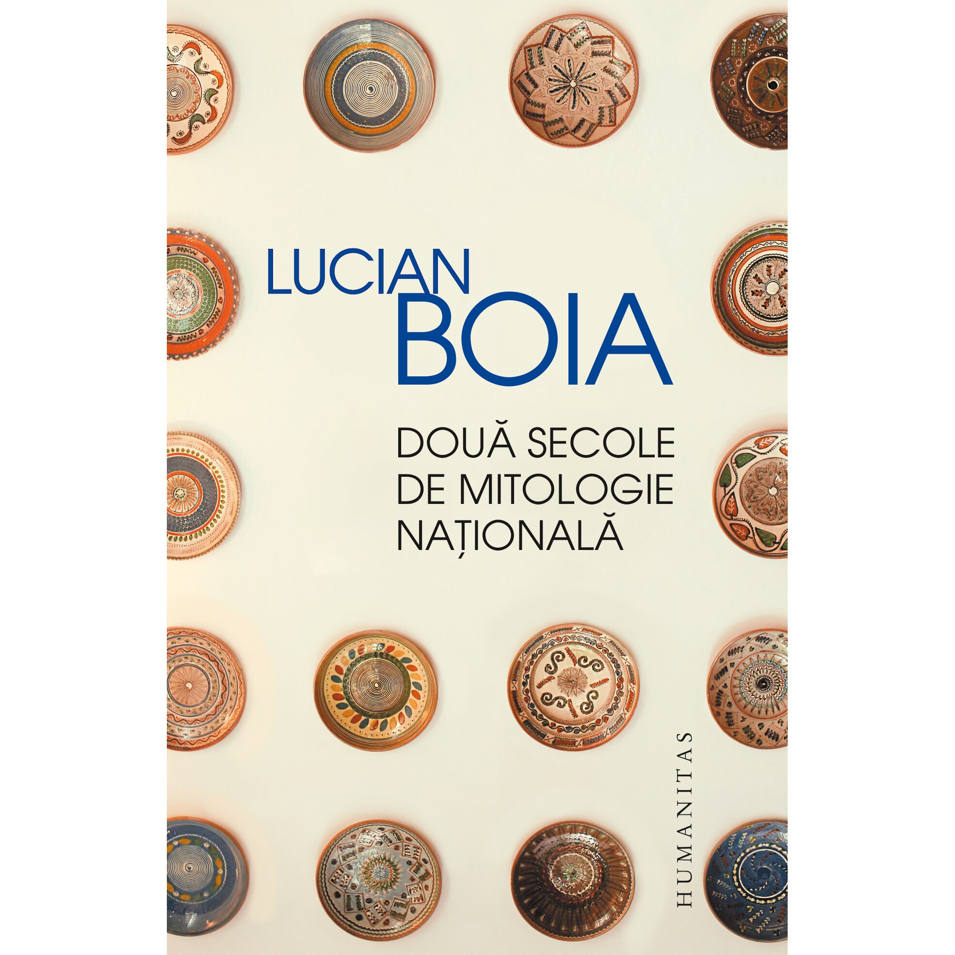Doua secole de mitologie nationala, Lucian Boia