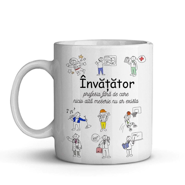 Cana alba personalizata cu mesaj pentru Invatator, ceramica alba, 325 ml, Pop Radu Daniel II