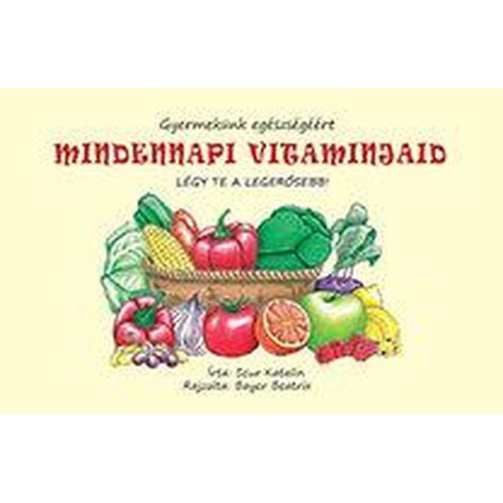 Mindennapi vitaminjaid