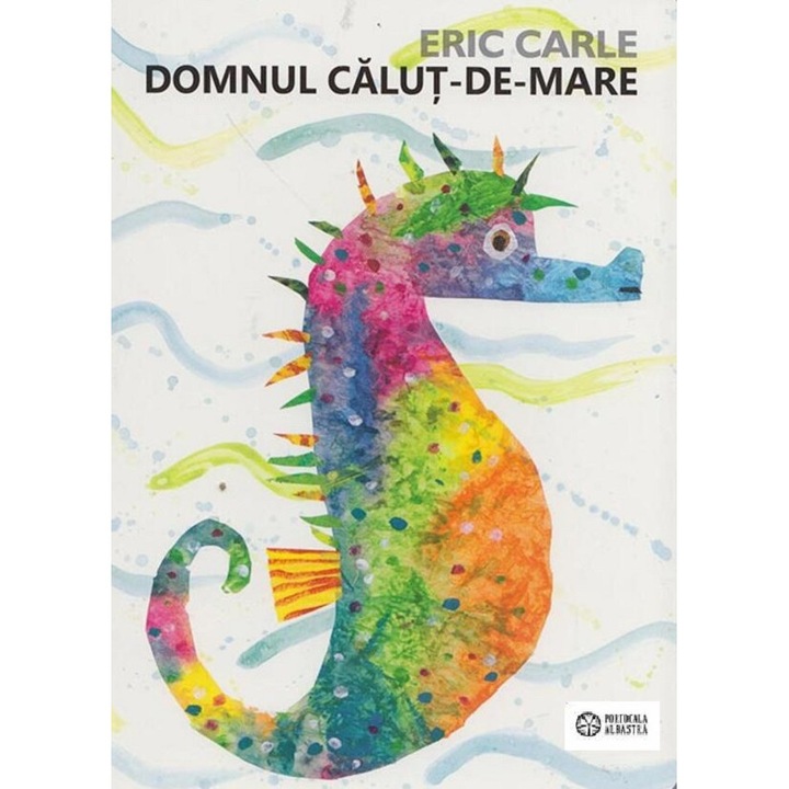 Domnul Calut-de-mare - Eric Carle