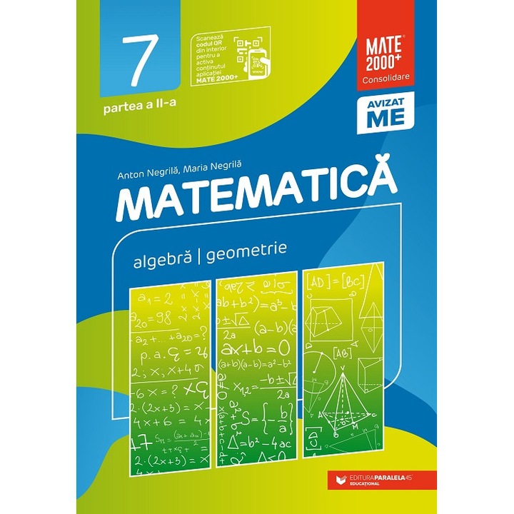 Matematica. Algebra, geometrie. Clasa a VII-a. Consolidare. Partea a II-a 2023-2024 - Anton Negrila, Maria Negrila