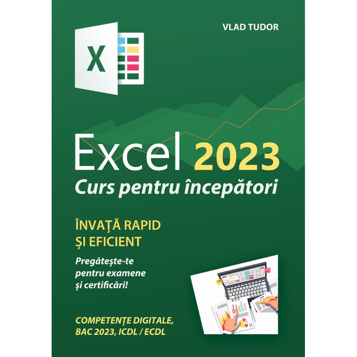 Excel 2023 - curs pentru incepatori (invata rapid si eficient), ebook, pdf, autor Vlad Tudor