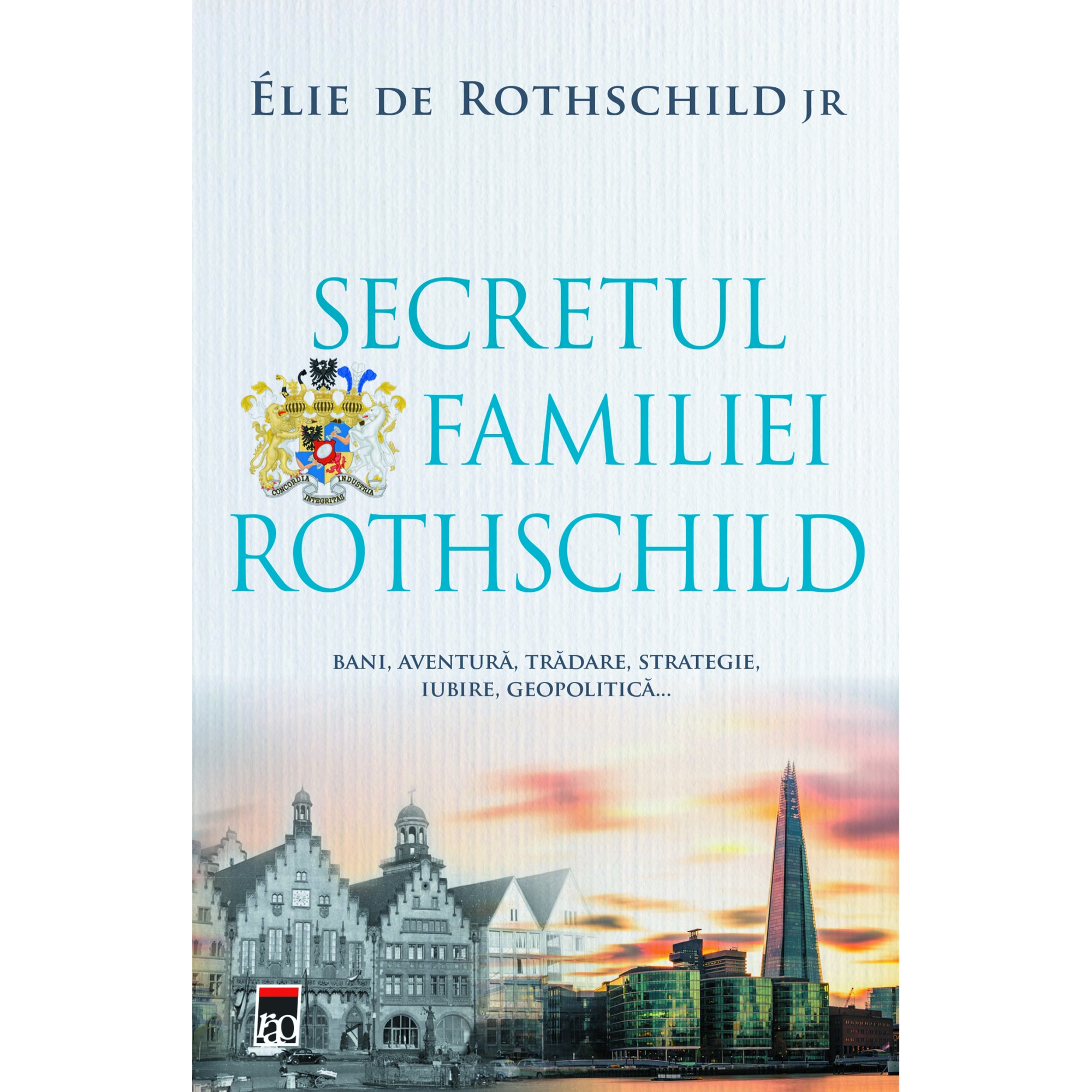 Secretul familiei Rothschild, Elie de Rothschild Jr. eMAG.ro