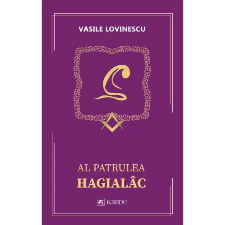 Al patrulea hagialac - Vasile Lovinescu, editia 2022